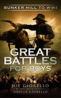Great_battles_for_boys__Bunker_Hill_to_WW_I