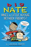 Big_Nate___What_s_a_little_noogie_between_friends_