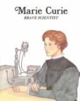 Marie_Curie__brave_scientist