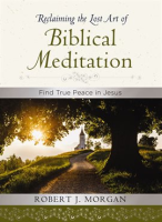 Reclaiming_the_Lost_Art_of_Biblical_Meditation