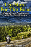 Ten_More_for_the_Road_--_Motorcycle_Adventure_and_Travel_Stories