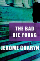 The_Bad_Die_Young