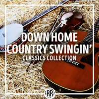 Down_Home_Country_Swingin___Classics_Collection