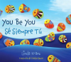 You_Be_You_S___Siempre_T__